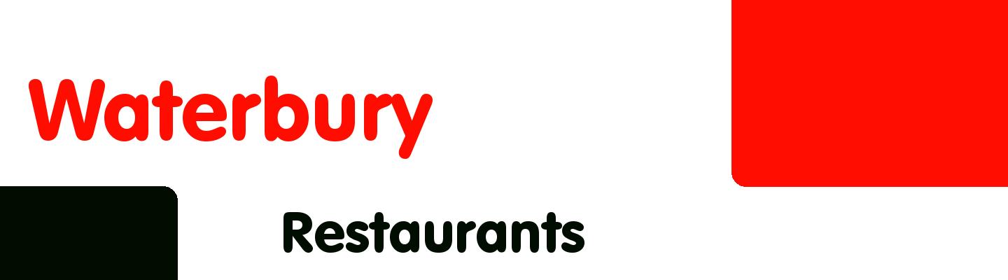 Best restaurants in Waterbury - Rating & Reviews