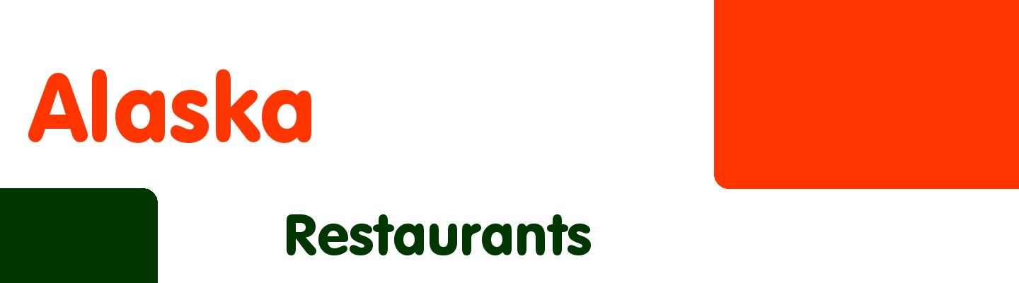 Best restaurants in Alaska - Rating & Reviews