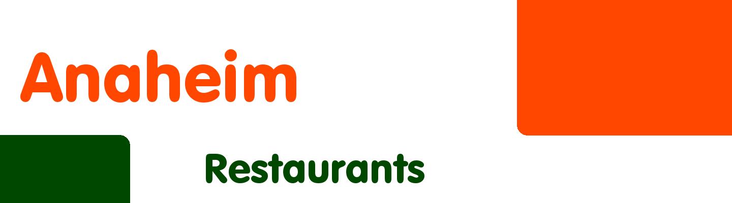 Best restaurants in Anaheim - Rating & Reviews