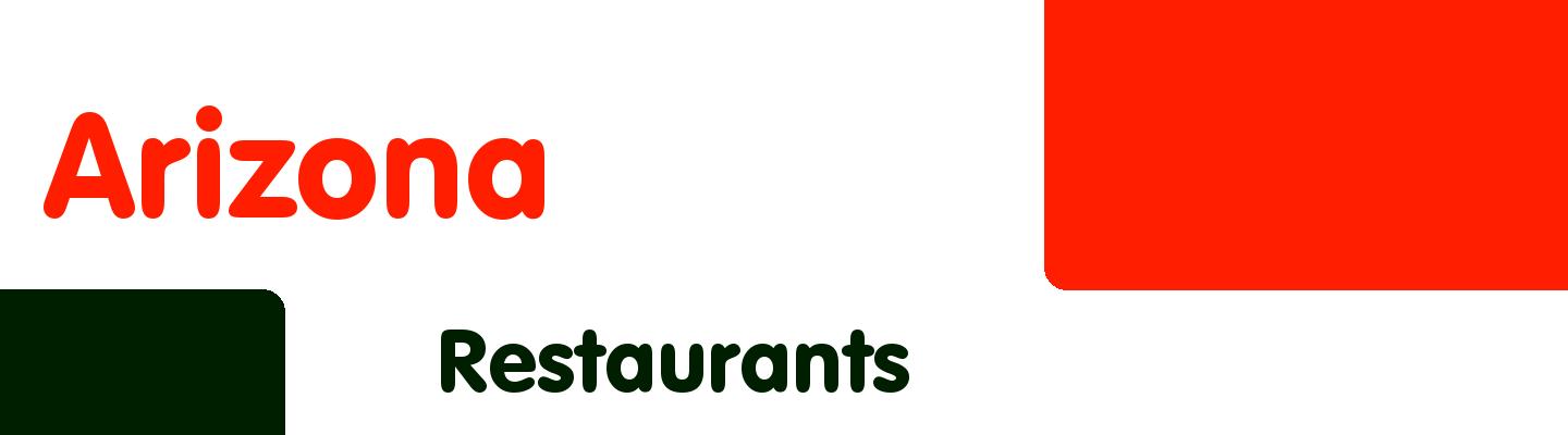 Best restaurants in Arizona - Rating & Reviews