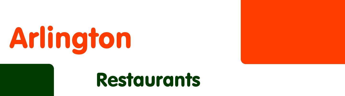 Best restaurants in Arlington - Rating & Reviews