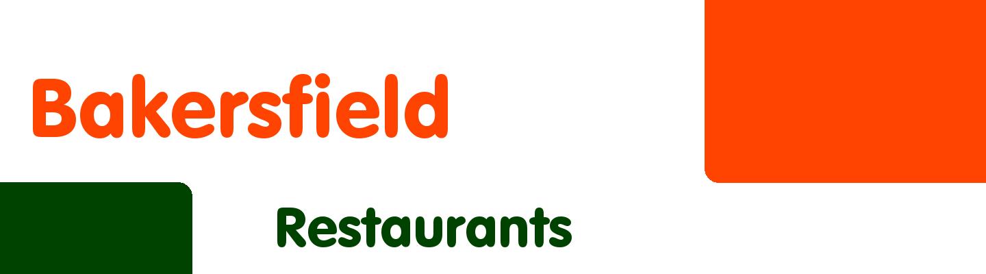 Best restaurants in Bakersfield - Rating & Reviews