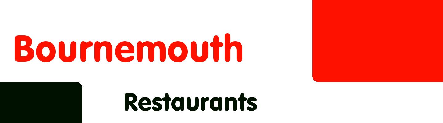 Best restaurants in Bournemouth - Rating & Reviews