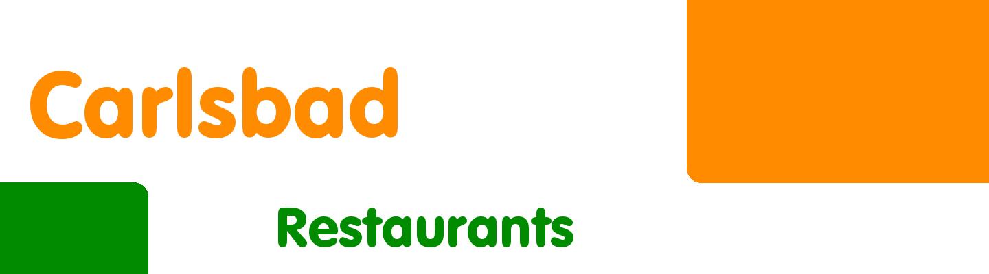 Best restaurants in Carlsbad - Rating & Reviews