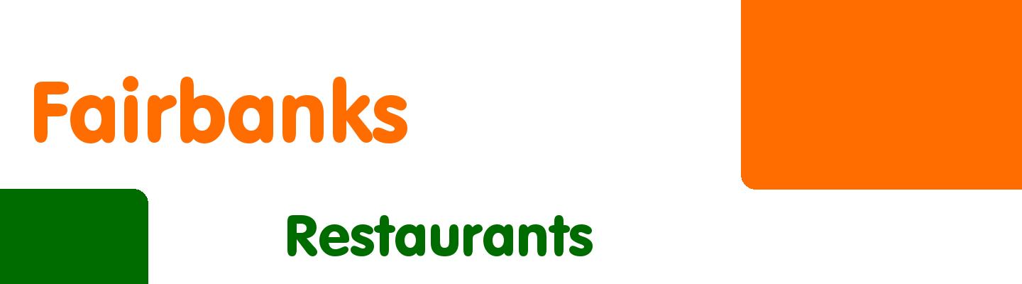 Best restaurants in Fairbanks - Rating & Reviews