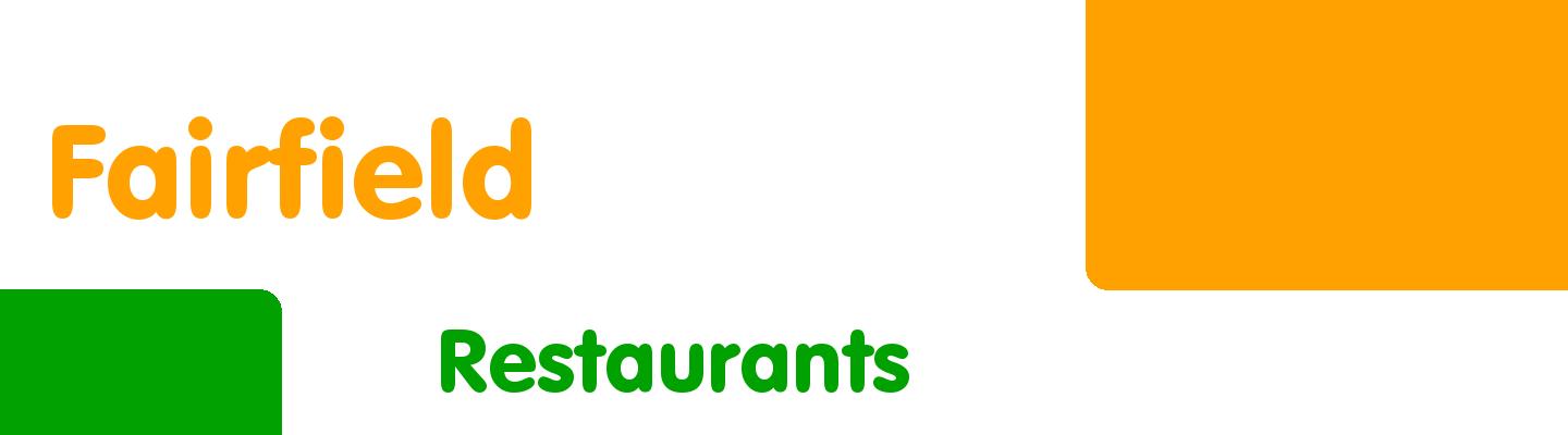 Best restaurants in Fairfield - Rating & Reviews