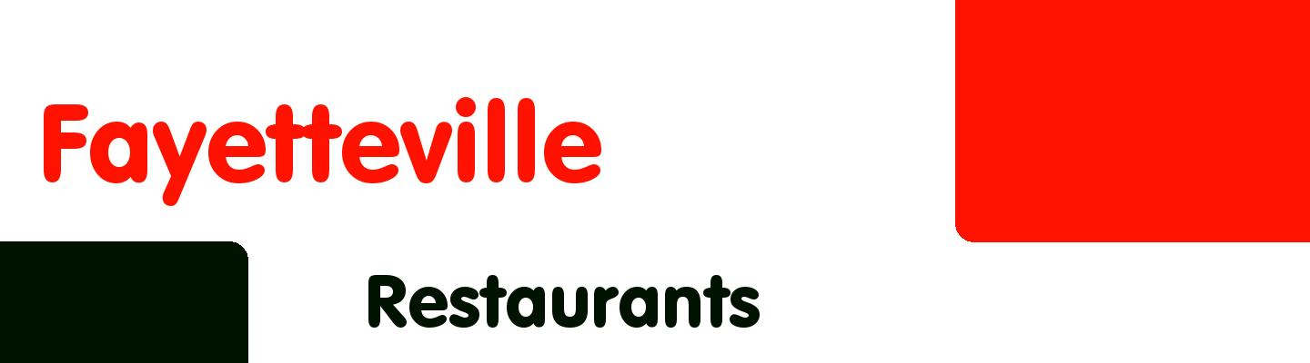 Best restaurants in Fayetteville - Rating & Reviews