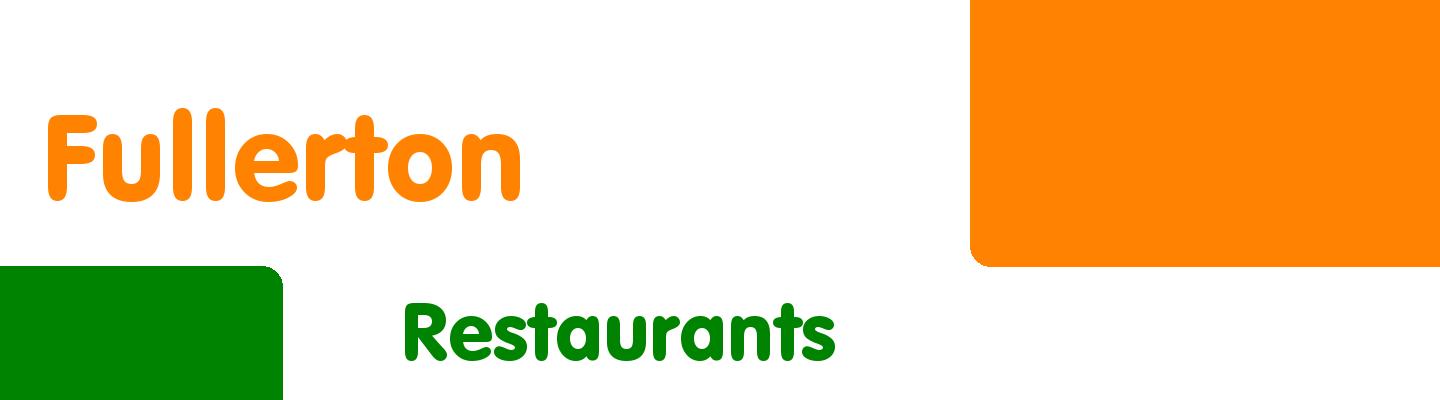 Best restaurants in Fullerton - Rating & Reviews