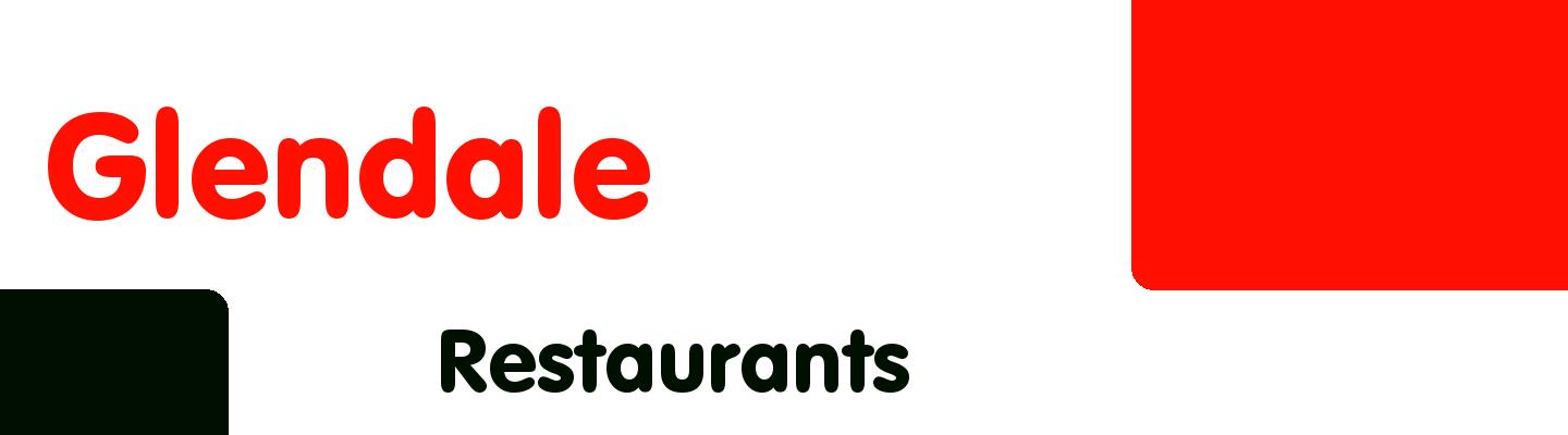 Best restaurants in Glendale - Rating & Reviews