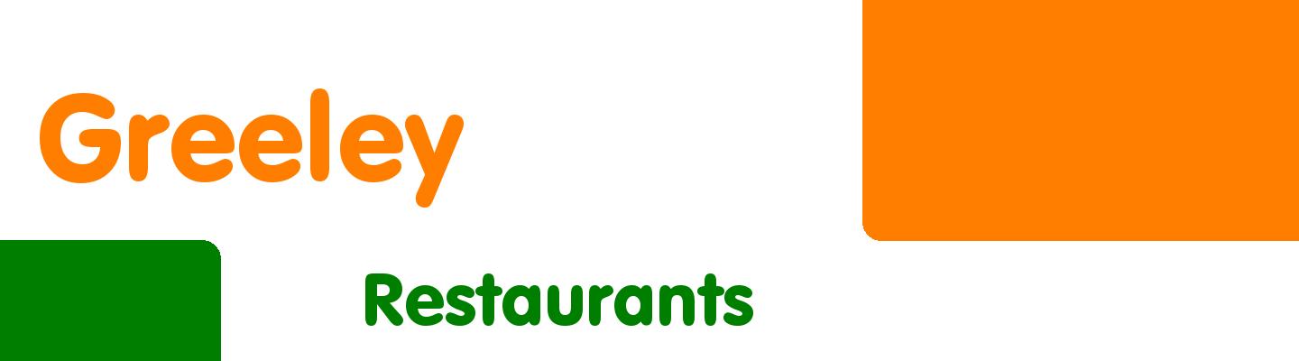 Best restaurants in Greeley - Rating & Reviews
