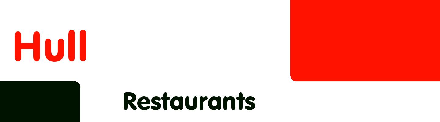 Best restaurants in Hull - Rating & Reviews