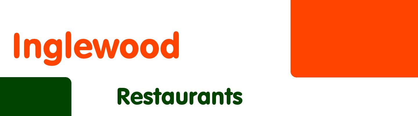Best restaurants in Inglewood - Rating & Reviews