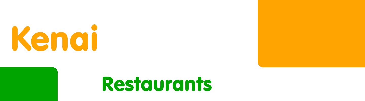 Best restaurants in Kenai - Rating & Reviews
