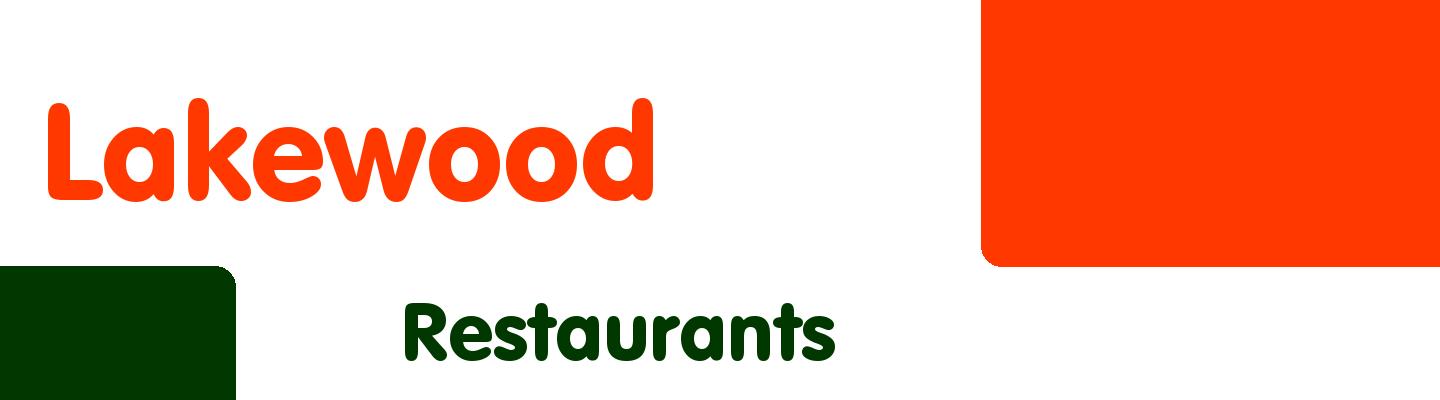 Best restaurants in Lakewood - Rating & Reviews