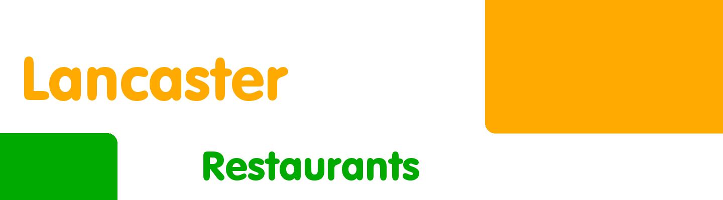 Best restaurants in Lancaster - Rating & Reviews