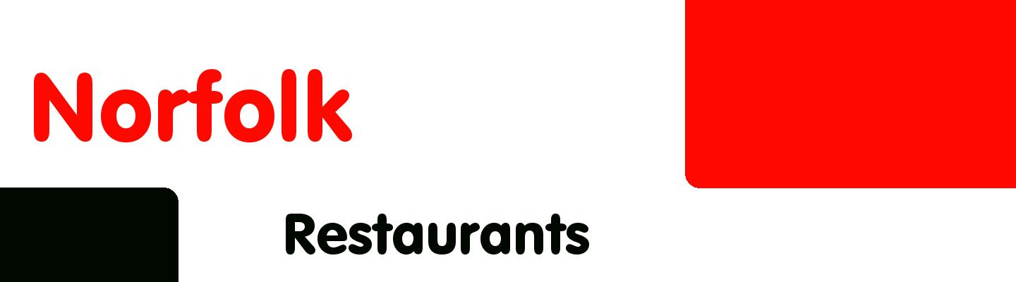 Best restaurants in Norfolk - Rating & Reviews