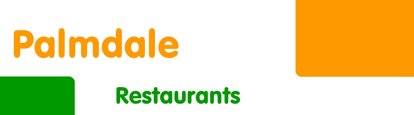 Best restaurants in Palmdale - Rating & Reviews