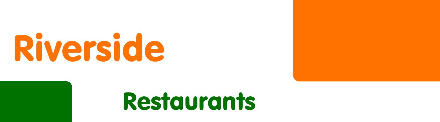 Best restaurants in Riverside - Rating & Reviews