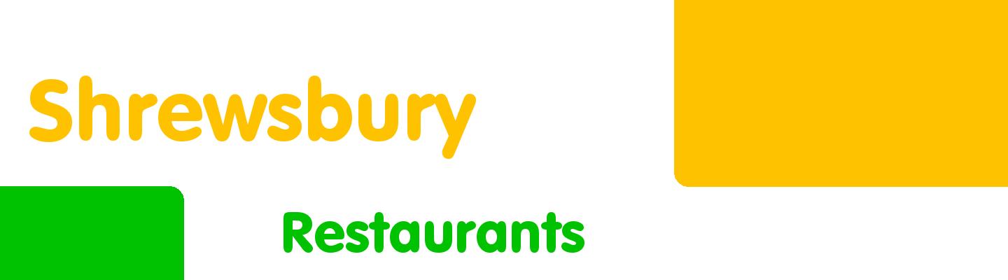 Best restaurants in Shrewsbury - Rating & Reviews