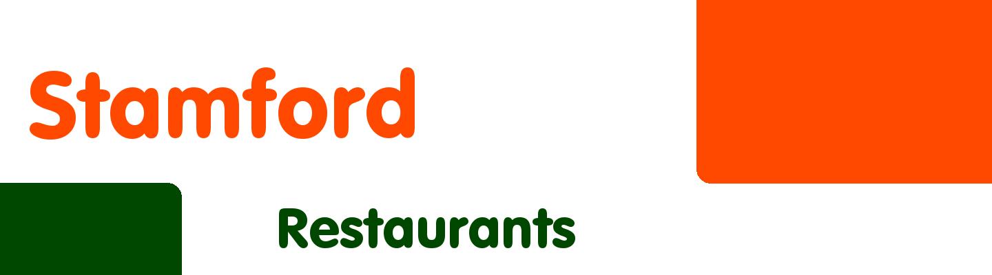 Best restaurants in Stamford - Rating & Reviews
