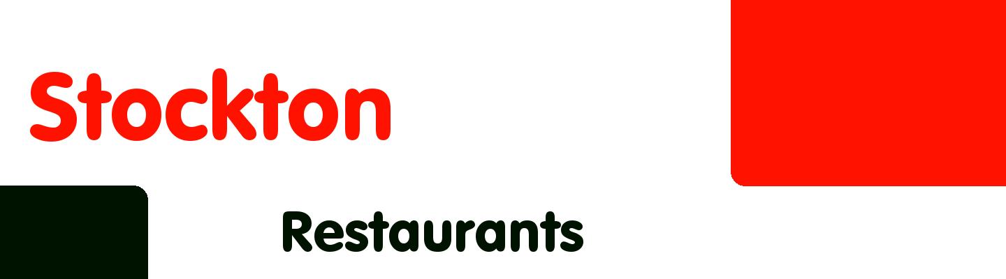 Best restaurants in Stockton - Rating & Reviews