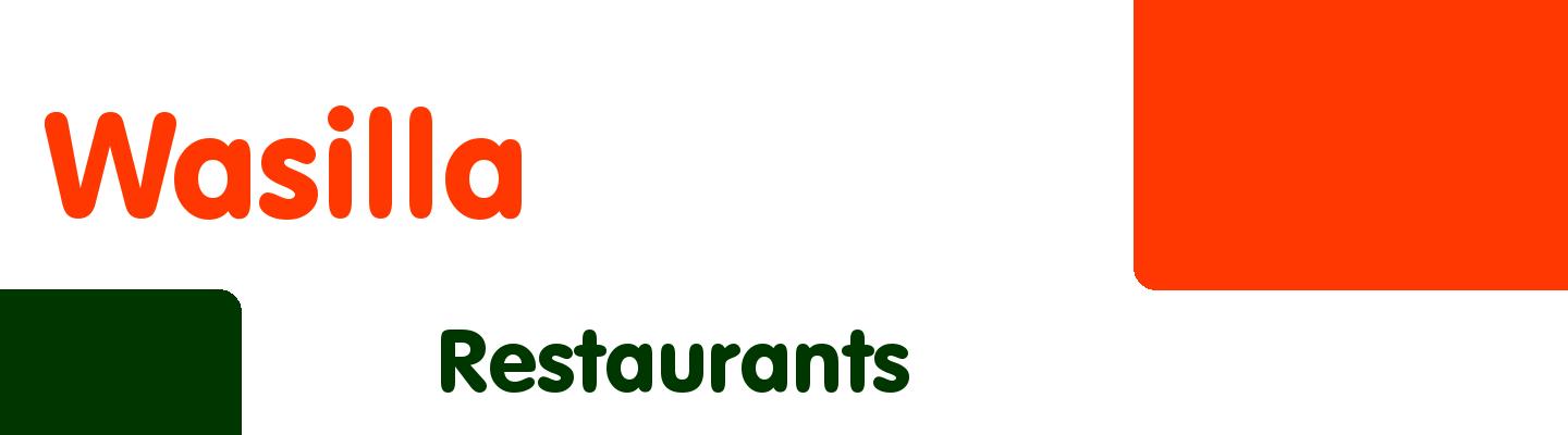 Best restaurants in Wasilla - Rating & Reviews