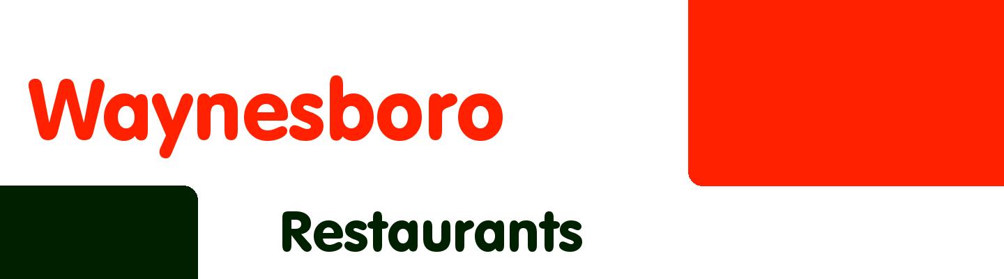 Best restaurants in Waynesboro - Rating & Reviews