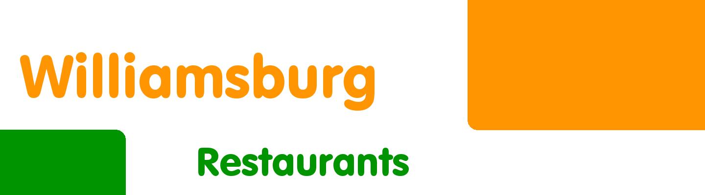 Best restaurants in Williamsburg - Rating & Reviews
