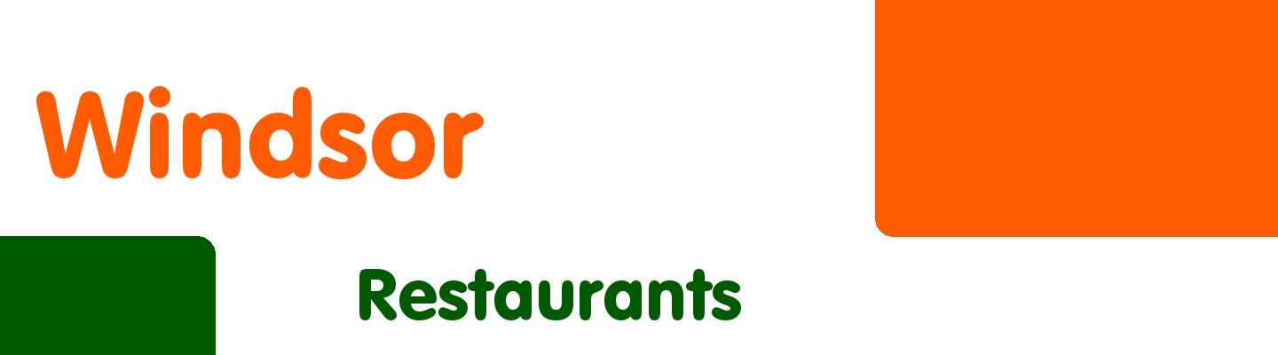 Best restaurants in Windsor - Rating & Reviews