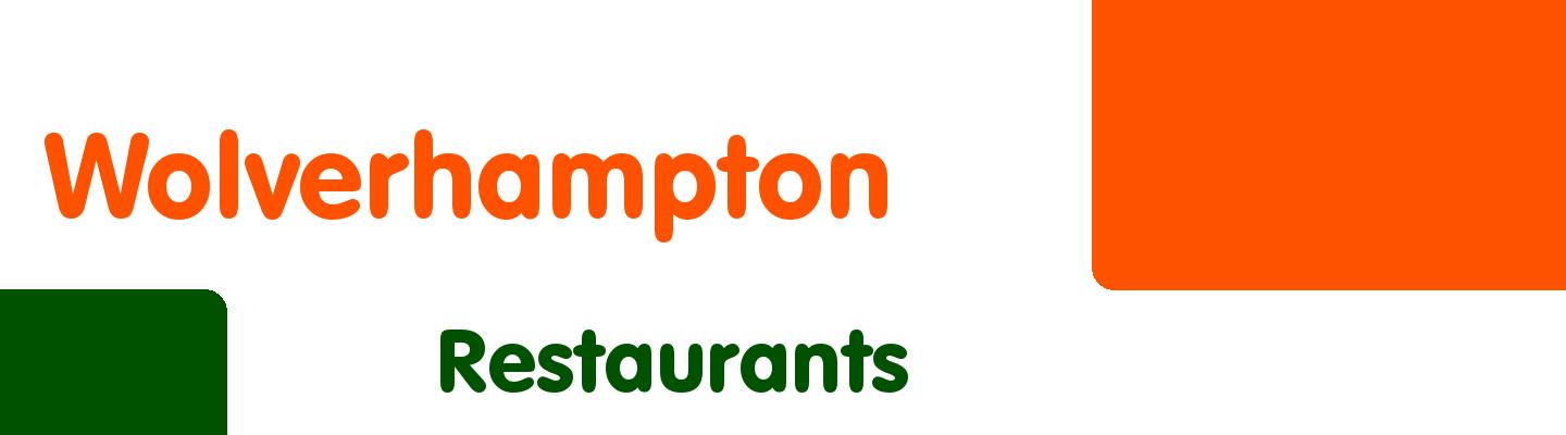 Best restaurants in Wolverhampton - Rating & Reviews